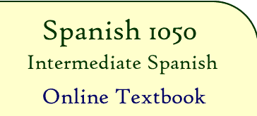 Spanish 1050 Online Textbook
