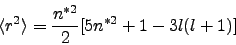 \begin{displaymath}
\langle r^2 \rangle = \frac{n^{*2}}{2}[5n^{*2}+1-3l(l+1)]
\end{displaymath}
