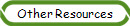 Other Resources