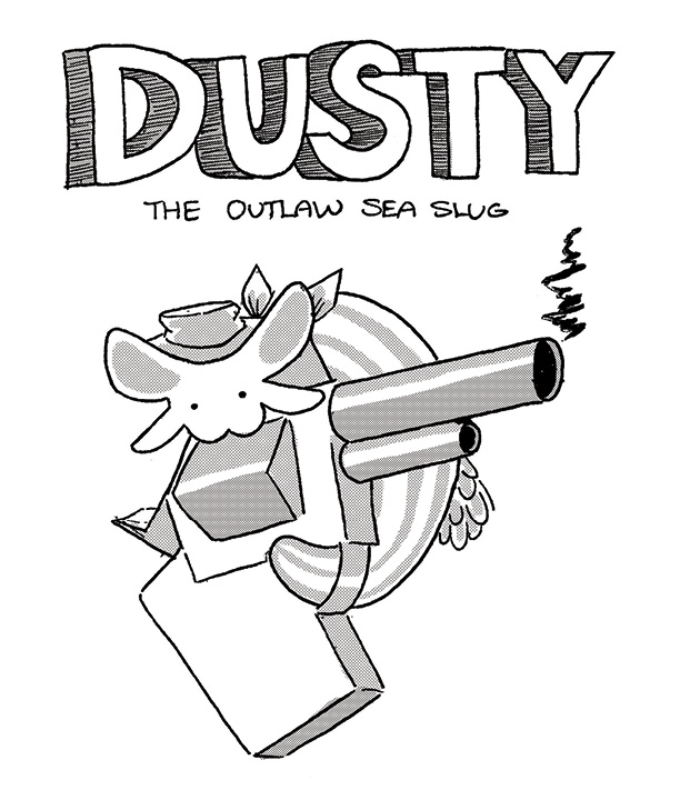 Dusty the Outlaw Sea Slug