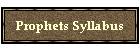 Prophets Syllabus