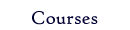 Courses