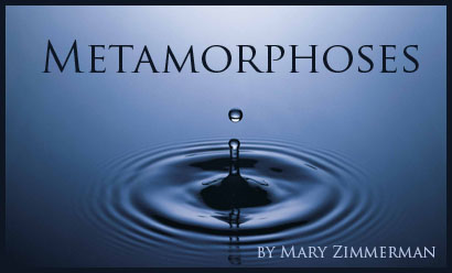 Metamorphoses by Mary Zimmerman